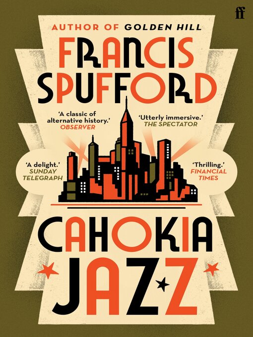 Title details for Cahokia Jazz by Francis Spufford - Available